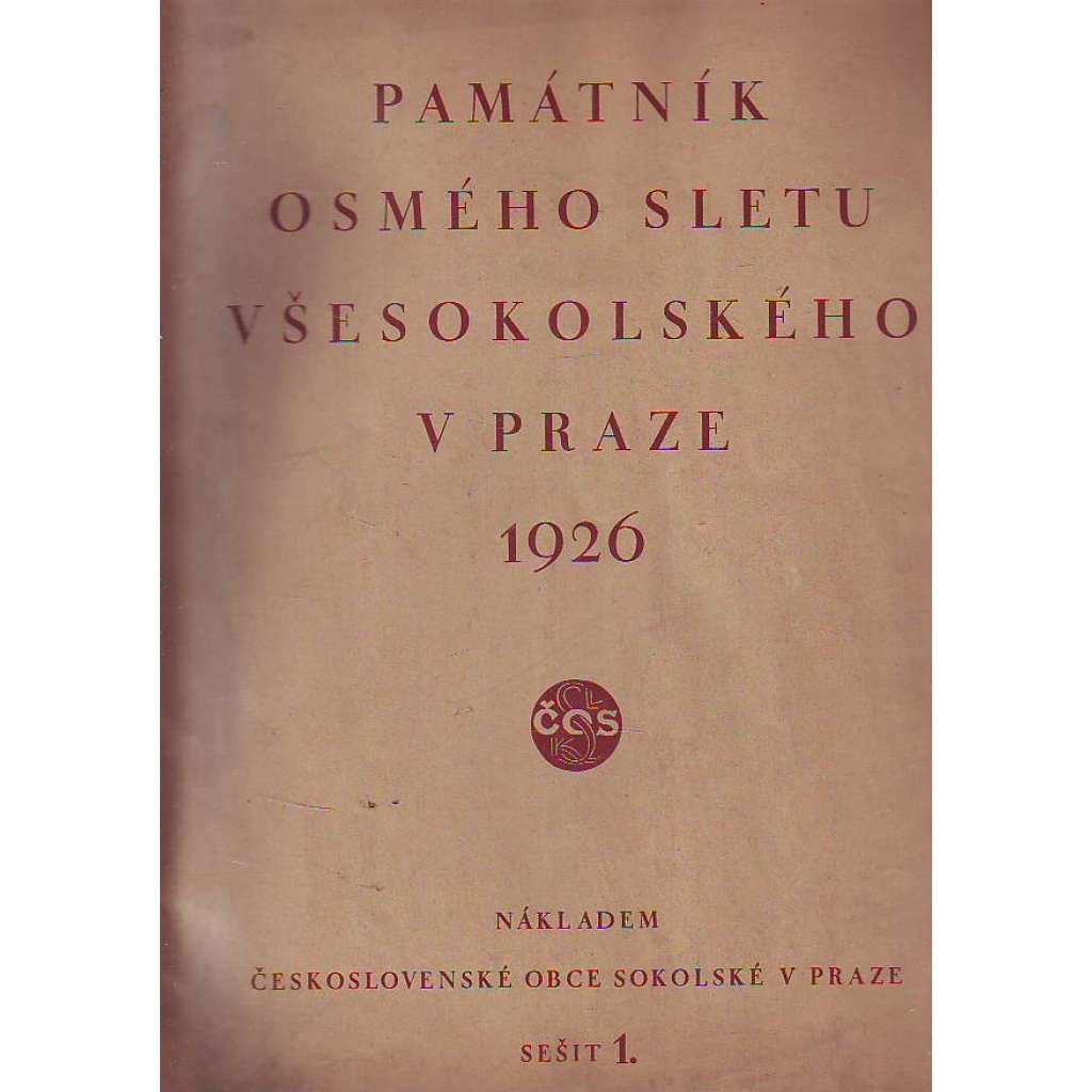 PAMÁTNÍK OSMÉHO SLETU VŠESOKOLSKÉHO V PRAZE 1926